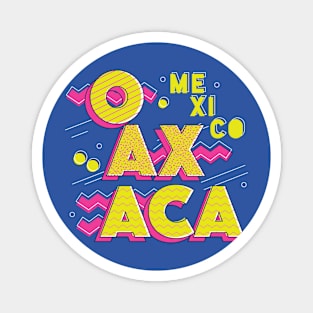 Retro 90s Oaxaca, Mexico Magnet